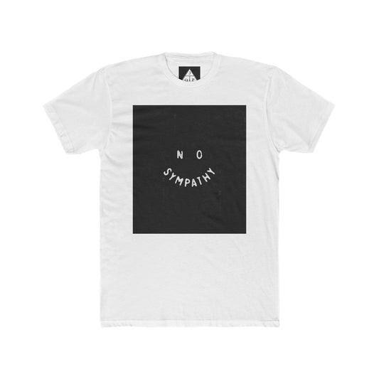 No Sympathy Unisex Cotton Crew Tee