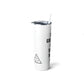 JQPs' “Good girl” Skinny Steel Tumbler with Straw, 20oz
